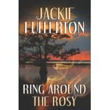 Ring Around The Rosy by Jackie Fullerton