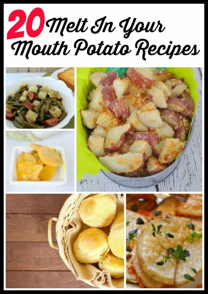 20 Melt In Your Mouth Potato Recipes - Farmer's Wife Rambles