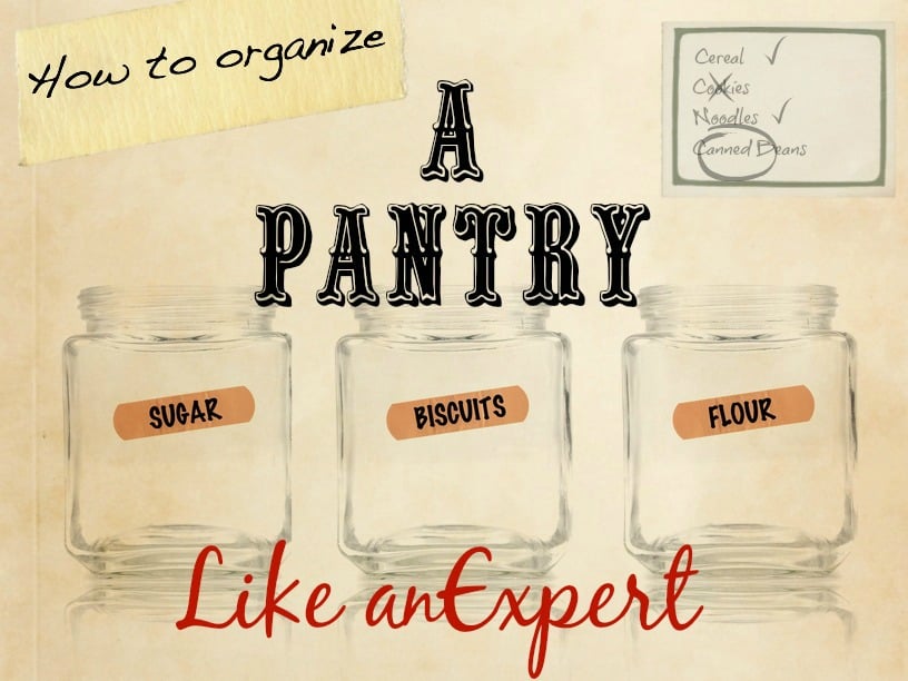 How to Organize a Pantry like an Expert