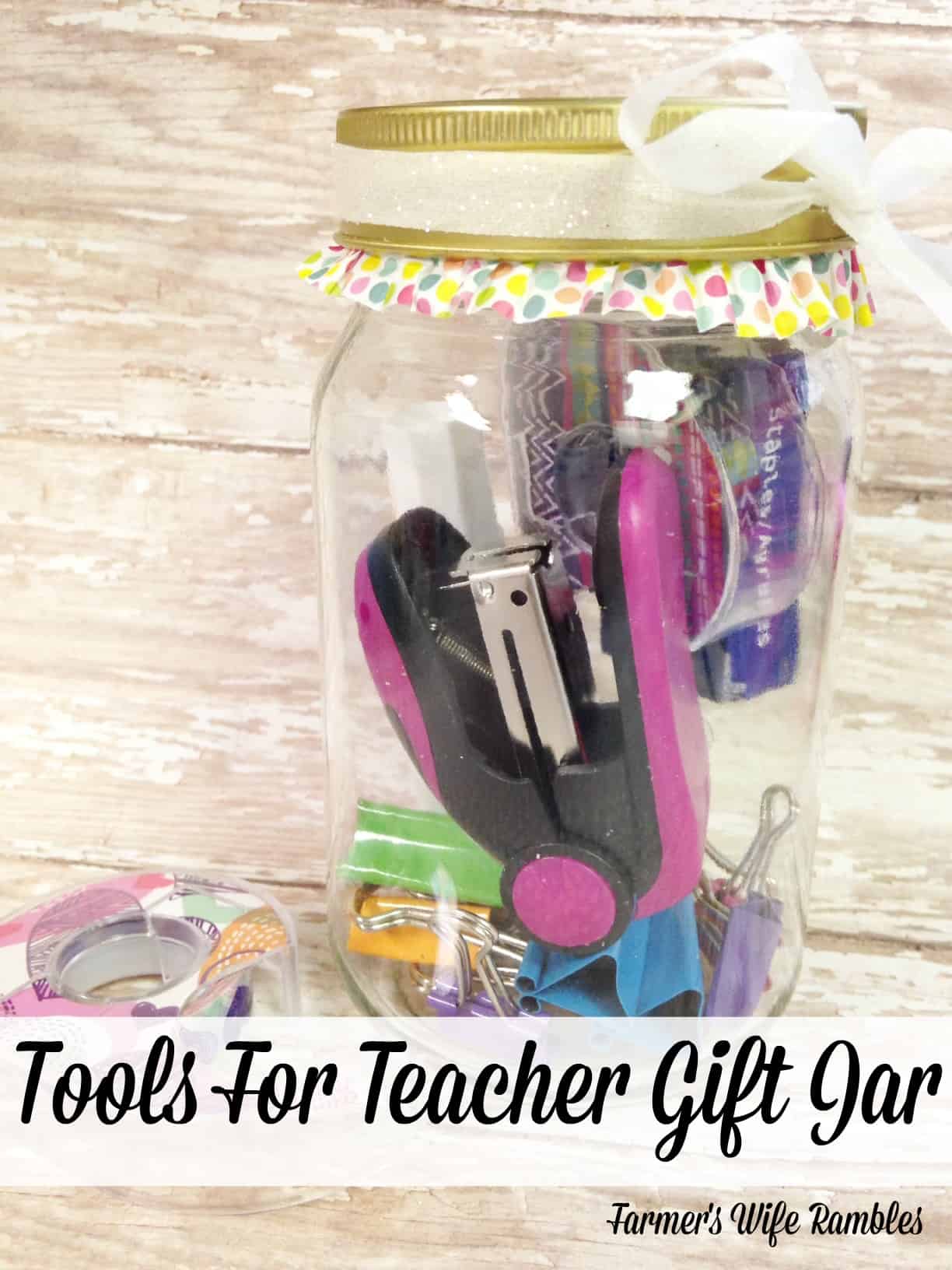 Are you looking for something awesome to give your child's teacher this year? Check out these Tools for Teacher Gift Jar. - Farmer's Wife Rambles