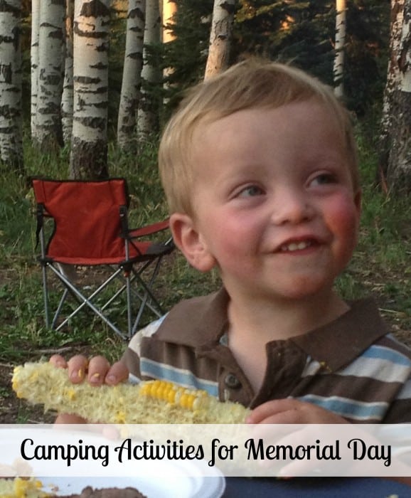 Using camping activities, you can help your children understand the importance of Memorial day. Here are some ideas for camping activities for Memorial day. - Farmer's Wife Rambles