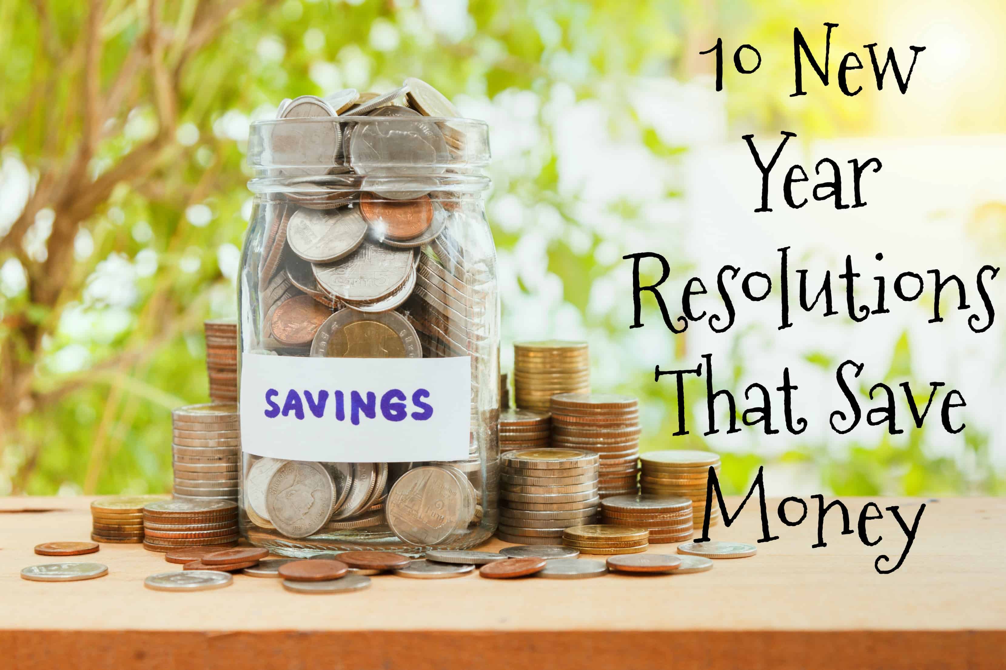 One of the biggest things people want to change in the New Year is how they spend their money. Check out these 10 New Year Resolutions that save money. - Farmer's Wife Rambles